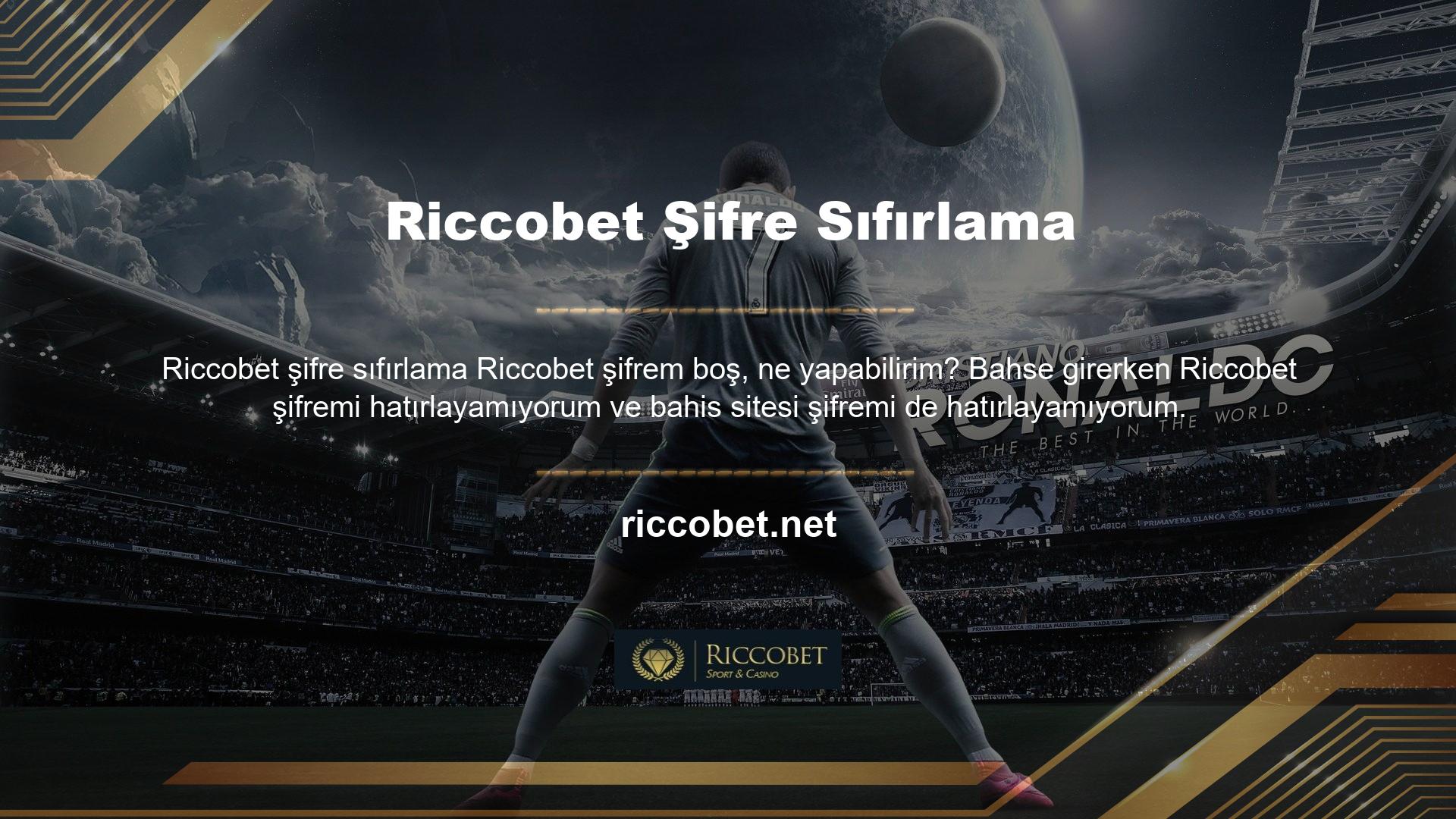 Şifremi hatırlayamıyorsam Riccobet hesabıma nasıl girebilirim? Bu soruyu sorabilirsiniz